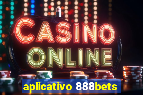 aplicativo 888bets