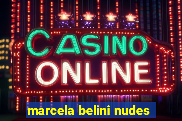 marcela belini nudes