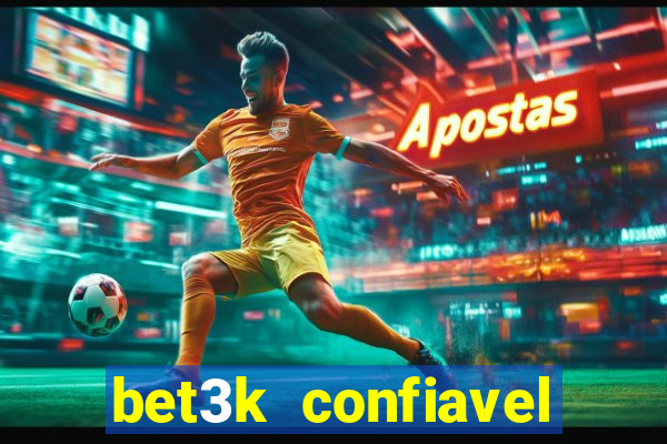 bet3k  confiavel