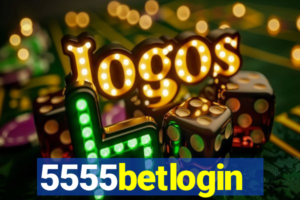 5555betlogin