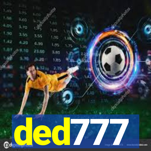 ded777