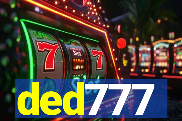 ded777