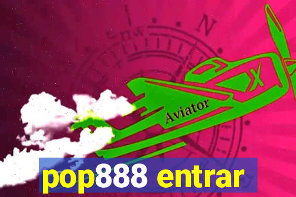 pop888 entrar