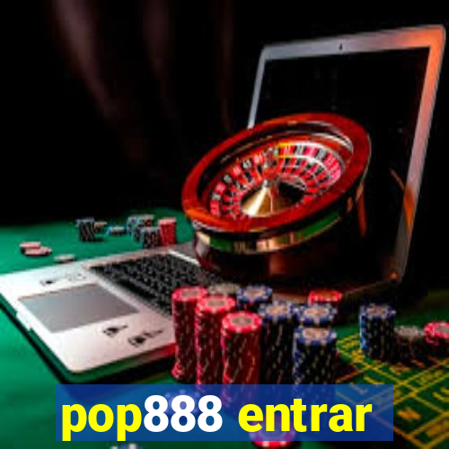 pop888 entrar