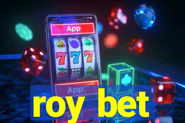 roy bet