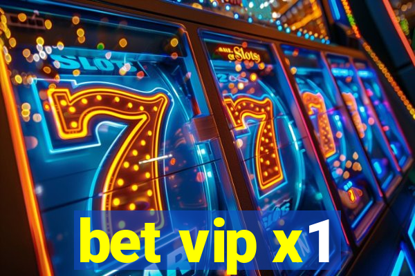 bet vip x1