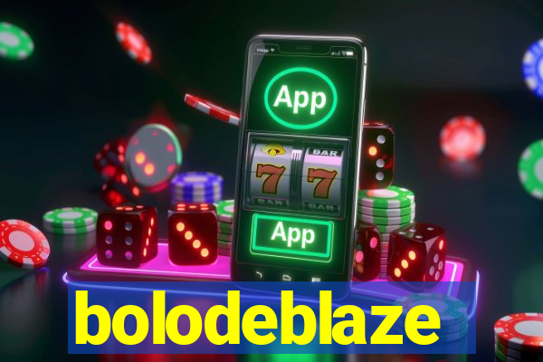bolodeblaze