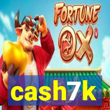 cash7k