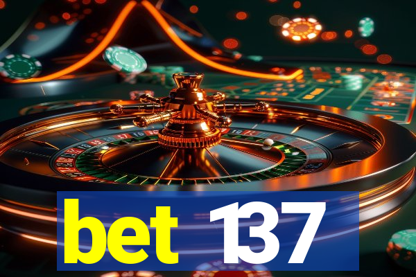 bet 137