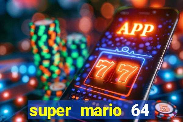 super mario 64 beta apk