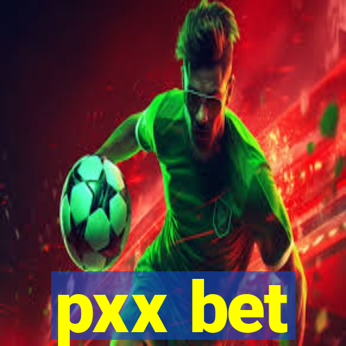 pxx bet