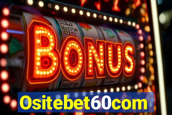 Ositebet60com