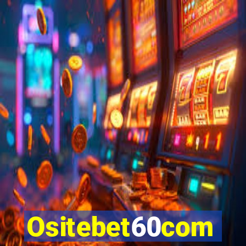 Ositebet60com