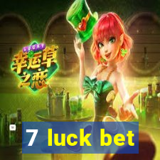 7 luck bet