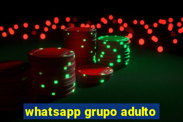 whatsapp grupo adulto