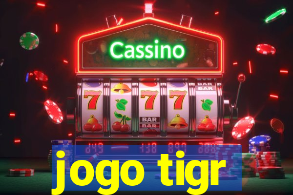 jogo tigr