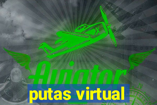 putas virtual