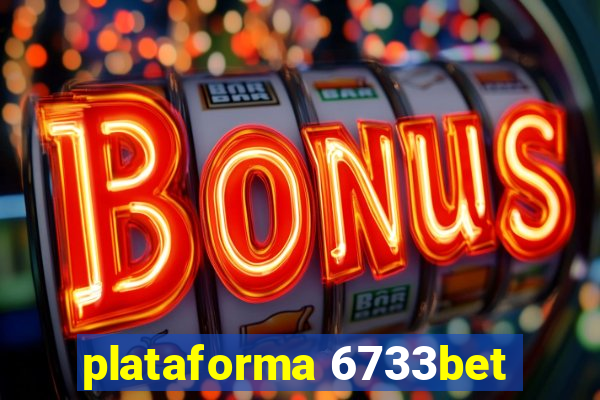 plataforma 6733bet