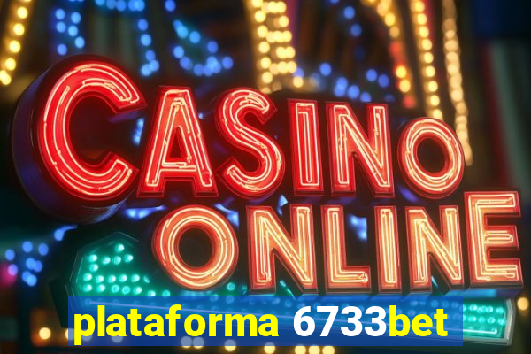 plataforma 6733bet