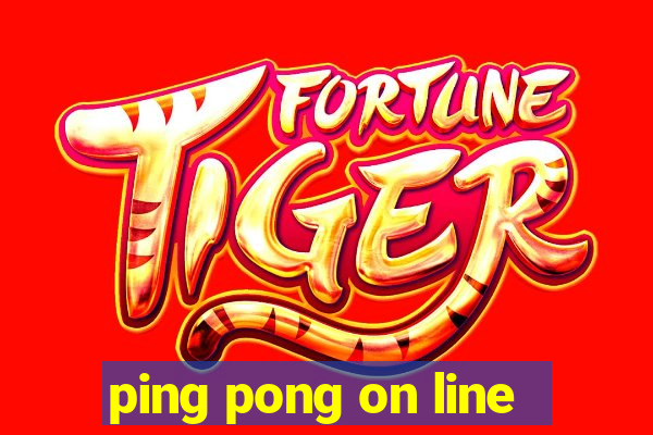 ping pong on line