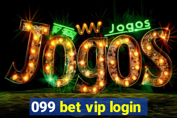 099 bet vip login