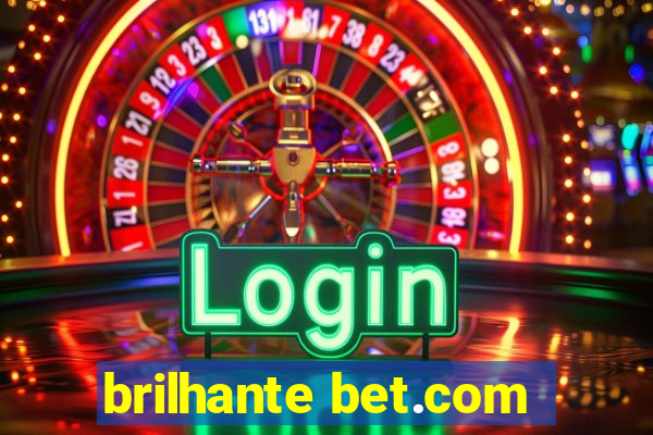 brilhante bet.com