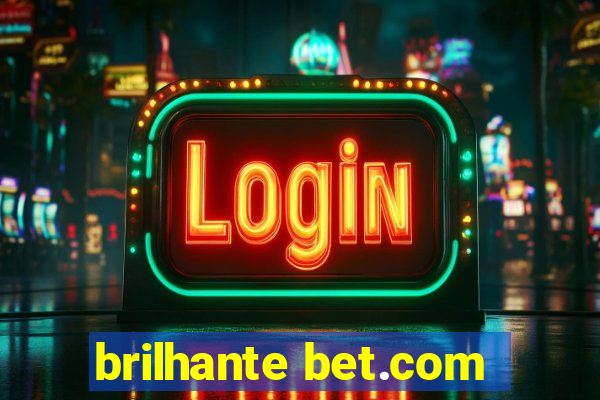brilhante bet.com