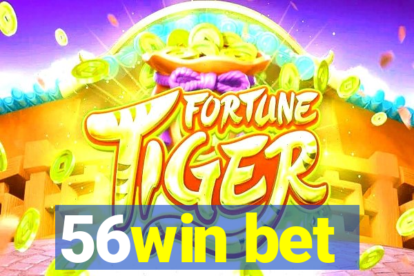 56win bet