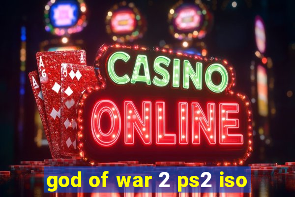 god of war 2 ps2 iso