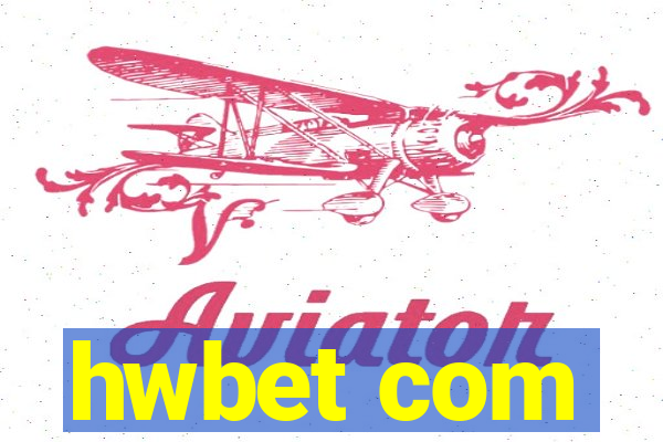 hwbet com