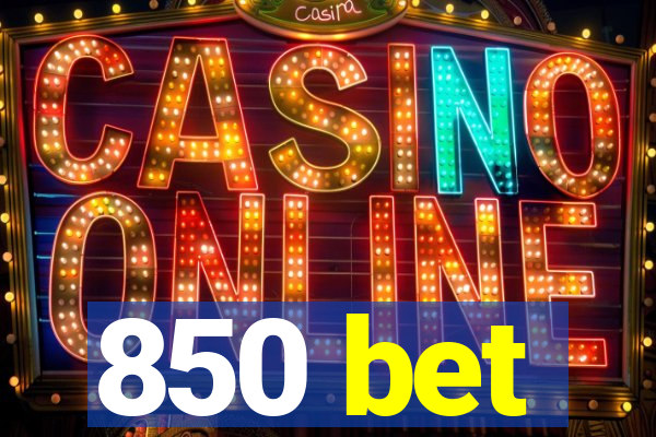 850 bet