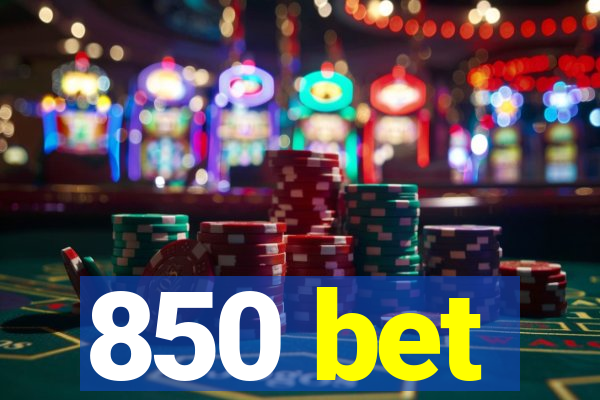 850 bet