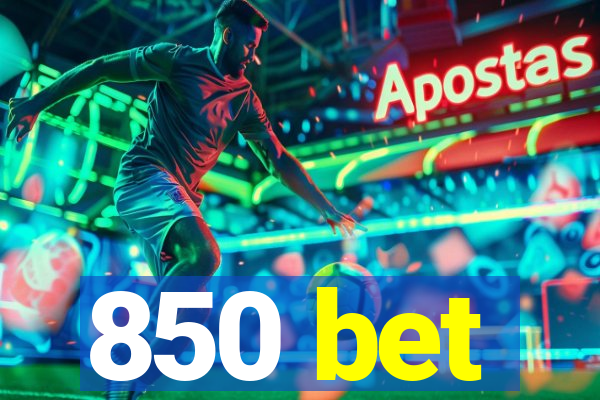 850 bet