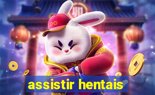assistir hentais
