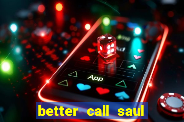 better call saul torrent dublado
