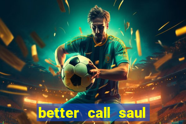 better call saul torrent dublado