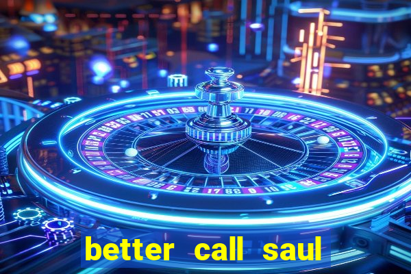 better call saul torrent dublado
