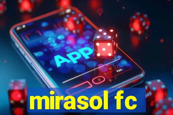 mirasol fc