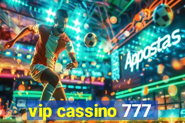 vip cassino 777