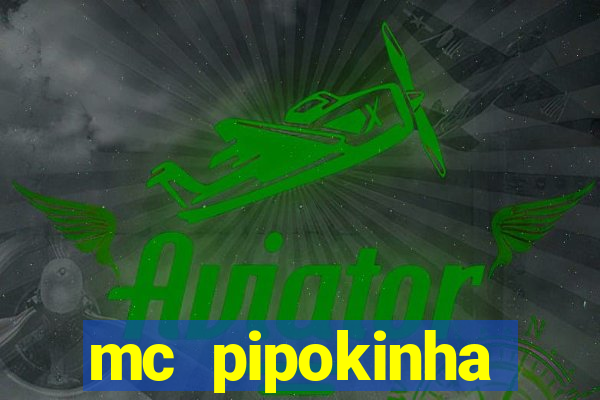 mc pipokinha privacy video