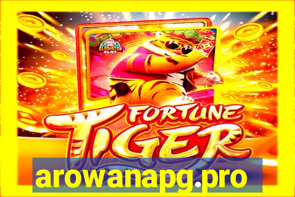 arowanapg.pro