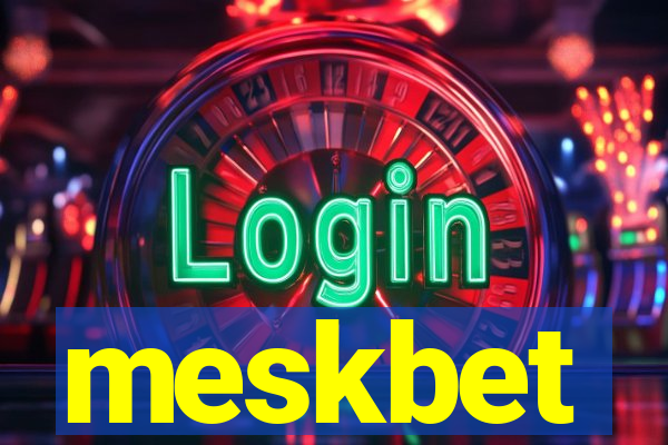 meskbet