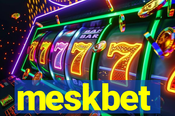 meskbet