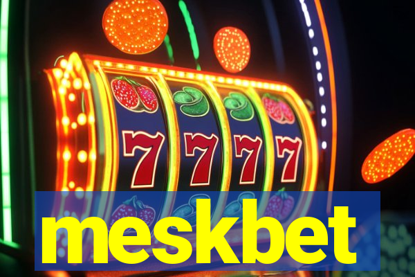 meskbet