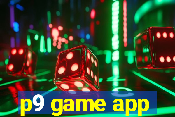 p9 game app