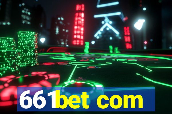 661bet com