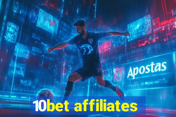 10bet affiliates