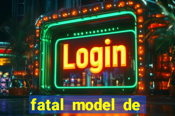 fatal model de porto alegre
