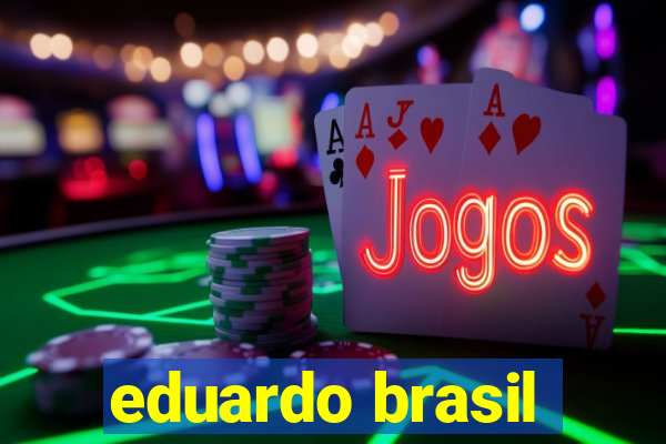 eduardo brasil