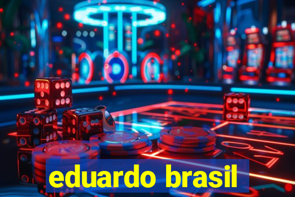 eduardo brasil